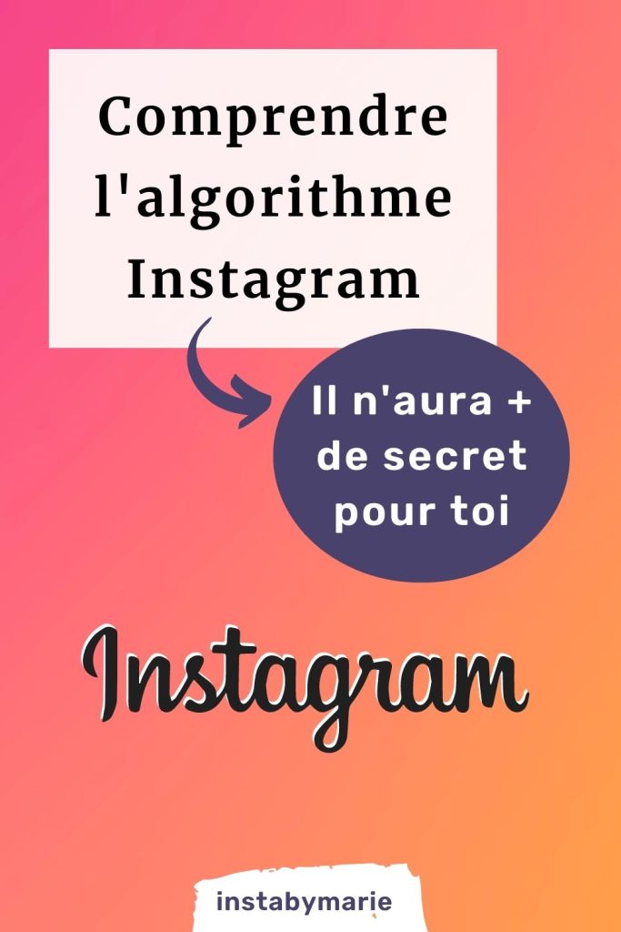 Comprendre l'algorithme Instagram